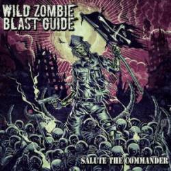 Wild Zombie Blast Guide : Salute the Commander